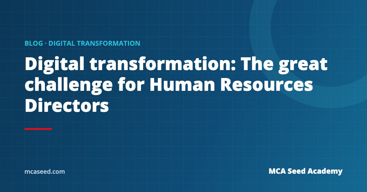 Digital transformation: The great challenge for Human Resources Directors